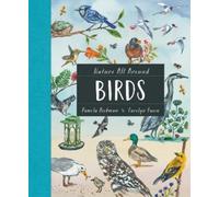 Pamela Hickman Nature All Around: Birds (Copertina rigida)