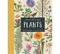 Pamela Hickman Nature All Around: Plants (Copertina rigida)