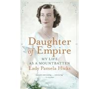 Pamela Hicks Daughter of Empire (Tascabile)