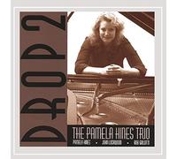 Pamela Hines Trio - Drop 2