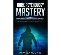 Pamela Hughes Dark Psychology Mastery (Tascabile)