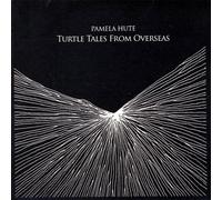 Pamela Hute - Turtle Tales From Overseas