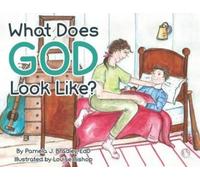 Pamela J Bradley What Does God Look Like? (Tascabile)