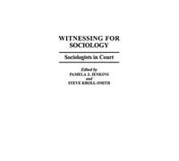 Pamela J. Jenkins J.S. Kroll-Smith Witnessing for Sociology (Copertina rigida)