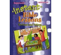 Pamela J. Kuhn Virtues and Values (Tascabile) Instant Bible Lessons