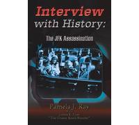Interview with History: The JFK Assassination