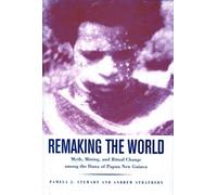 Pamela J. Stewart Andrew Strathern Remaking the World (Copertina rigida)