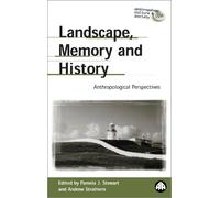 Pamela J. Stewart Landscape, Memory and History (Tascabile)