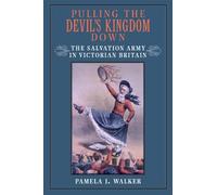 Pamela J. Walker Pulling the Devil's Kingdom Down (Copertina rigida)