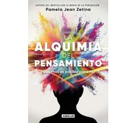 Pamela Jean Zet La alquimia del pensamiento: ¿Qué más es posible par (Tascabile)