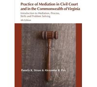 Pamela K Struss Practice of Mediation in Civil Courts and in the Com (Tascabile)