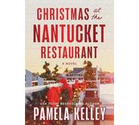 Pamela Kelley Christmas at the Nantucket Restaurant (Copertina rigida)