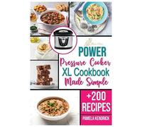 Pamela Kendrick Power Pressure Cooker XL Cookbook Made Simple (Tascabile)