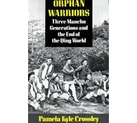Pamela Kyle Crossley Orphan Warriors (Tascabile)
