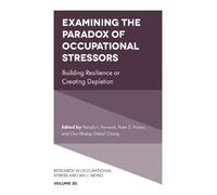 Pamela L. Perre Examining the Paradox of Occupational Stresso (Copertina rigida)