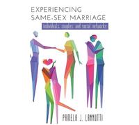 Pamela Lannutti Experiencing Same-Sex Marriage (Copertina rigida)