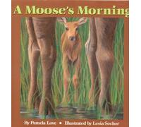 Pamela Love A Moose's Morning (Copertina rigida)
