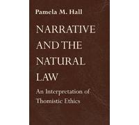 Pamela M. Hall Narrative and the Natural Law (Copertina rigida)
