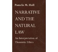 Pamela M. Hall Narrative and the Natural Law (Tascabile)