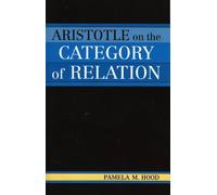 Pamela M. Hood Aristotle on the Category of Relation (Tascabile)