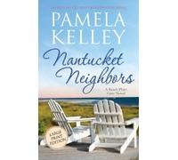 Pamela M Kelley Nantucket Neighbors (Copertina rigida)