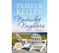 Pamela M Kelley Nantucket Neighbors (Tascabile)