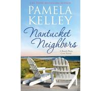 Pamela M Kelley Nantucket Neighbors (Tascabile)