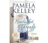 Pamela M Kelley Nantucket Threads, Large Print (Tascabile)