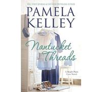 Pamela M Kelley Nantucket Threads (Tascabile)