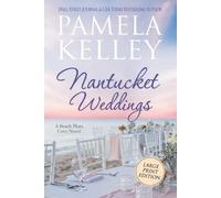 Pamela M Kelley Nantucket Weddings (Tascabile)