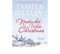 Pamela M Kelley Nantucket White Christmas (Tascabile)