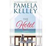 Pamela M Kelley The Hotel (Copertina rigida)