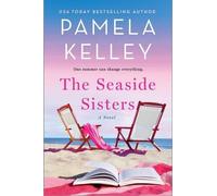 Pamela M. Kelley The Seaside Sisters (Copertina rigida)