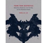 Pamela M. Lee Think Tank Aesthetics (Copertina rigida) MIT Press