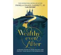 Pamela Maass Garrett Wealthy Ever After (Copertina rigida)