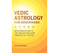 Pamela McDonough Vedic Astrology for Beginners (Tascabile)