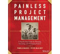 Pamela McGhee Peter McAliney Painless Project Management (Tascabile)