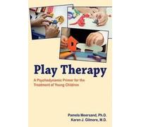 Pamela Meersand Karen J. Gilmore Play Therapy (Tascabile)