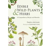Pamela Michael Edible Wild Plants and Herbs (Copertina rigida)