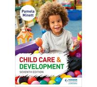 Pamela Minett Child Care and Development 7th Edition (Tascabile)