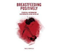 Pamela Morrison Breastfeeding Positively (Tascabile)