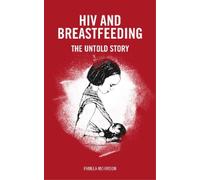 Pamela Morrison HIV and Breastfeeding (Tascabile)