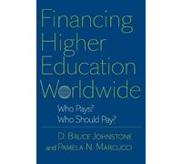 Pamela N. Marcucci D. Bruce Johnst Financing Higher Education Worldw (Tascabile)