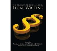 Pamela Newell Timothy J. Pete The Journey to Excellence in Legal Wri (Tascabile)