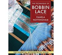 Pamela Nottingham Technique of Bobbin Lace (Tascabile)