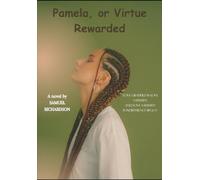 Pamela, or Virtue Rewarded