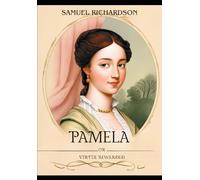 Pamela, or Virtue Rewarded