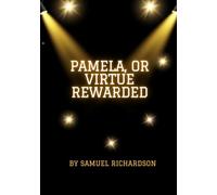 Pamela, Or Virtue Rewarded