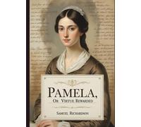 Pamela, or Virtue Rewarded