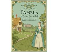 Pamela, or Virtue Rewarded